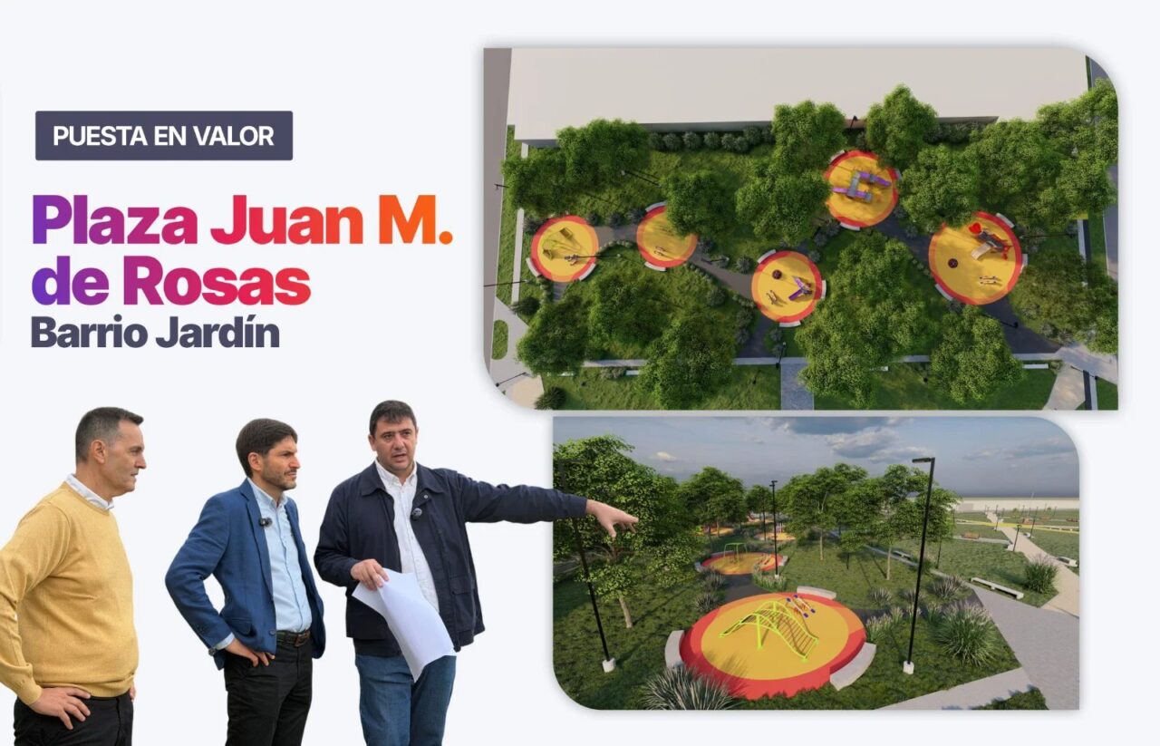 EL MUNICIPIO IMPULSA LA PUESTA EN VALOR Y REFUNCIONALIZACIÓN DE LA PLAZA “JUAN M. DE ROSAS” EN BARRIO JARDÍN